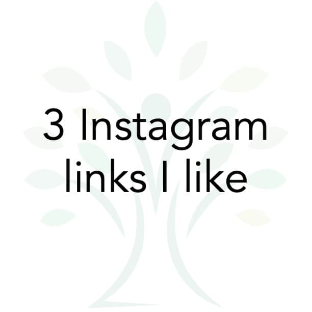Resilient-Now: Text on a faint tree graphic reads: "3 Instagram links I like.